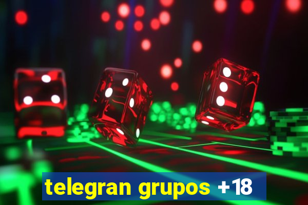 telegran grupos +18